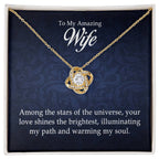 To My Amazing Wife - Love Knot Necklace